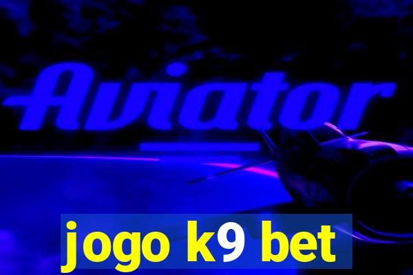 jogo k9 bet